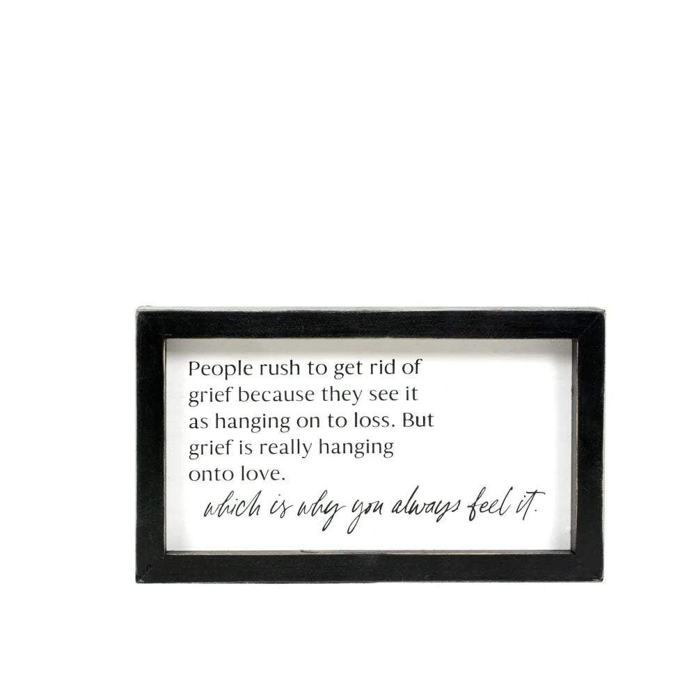 Get Rid of Grief Wood Sign