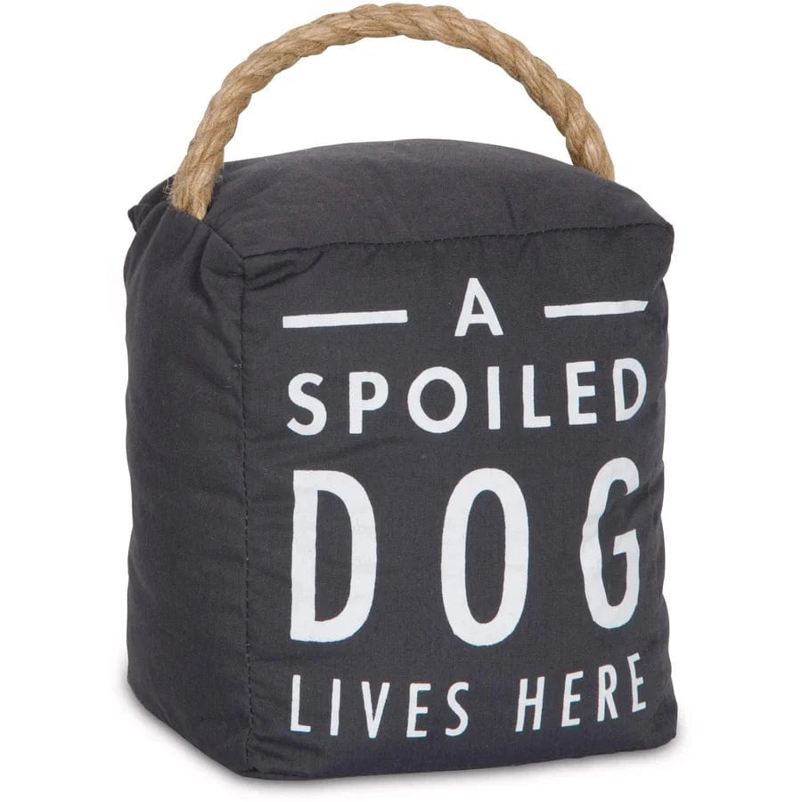A Spoiled Dog Lives Here Door Stop