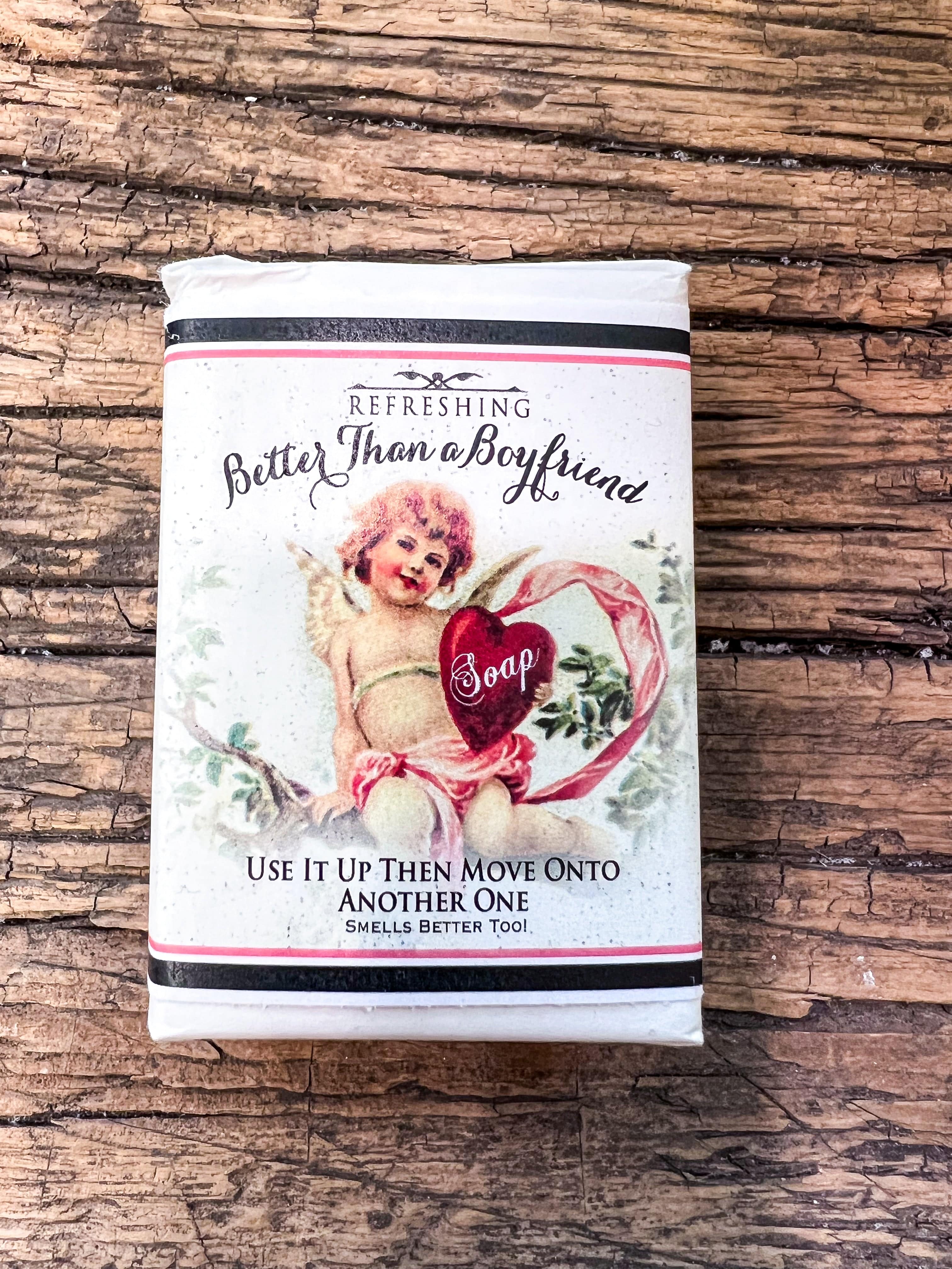 Better Than A Boyfriend Soap