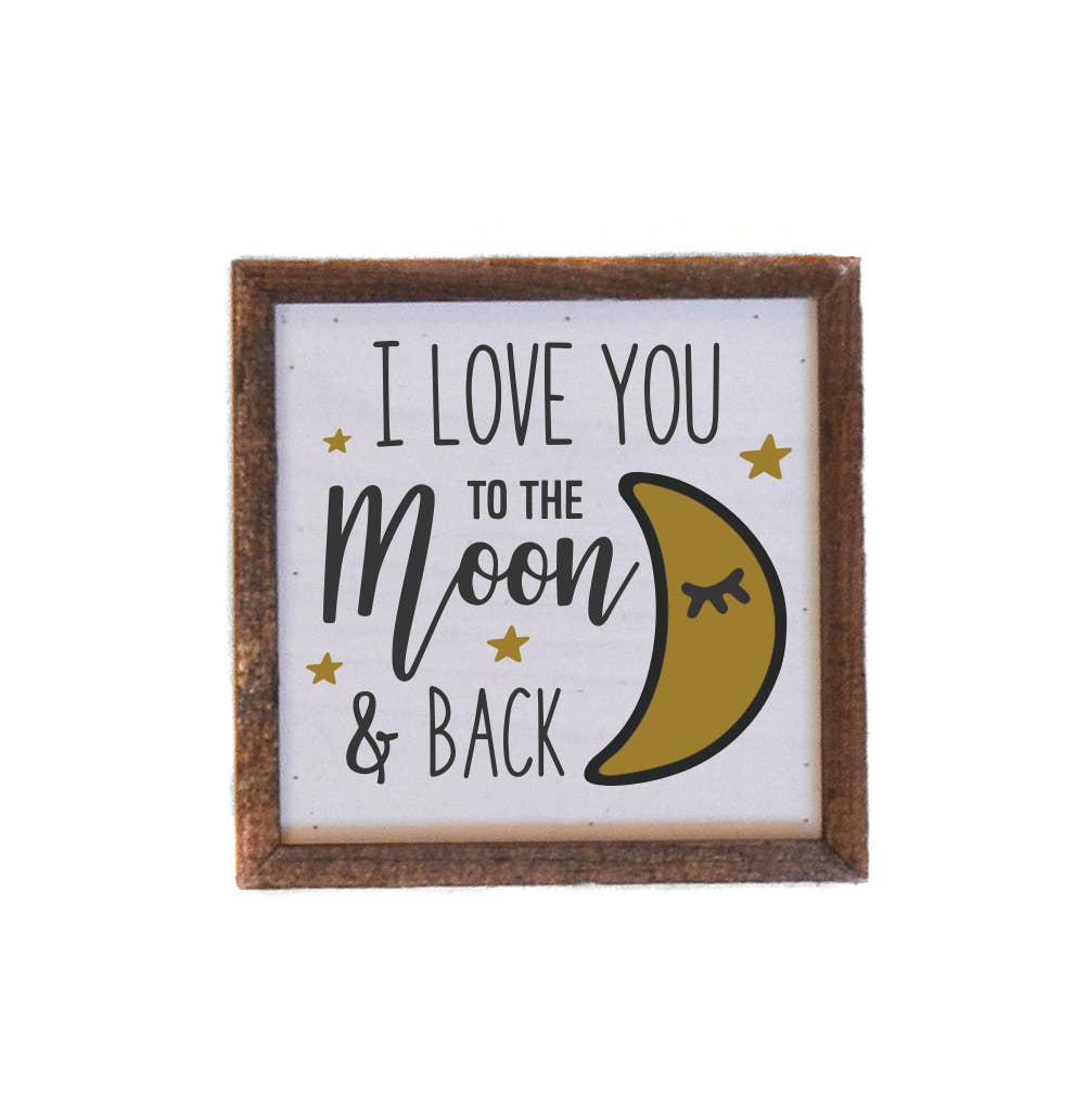 Driftless Studios I Love You To The Moon & Back Kids Sign