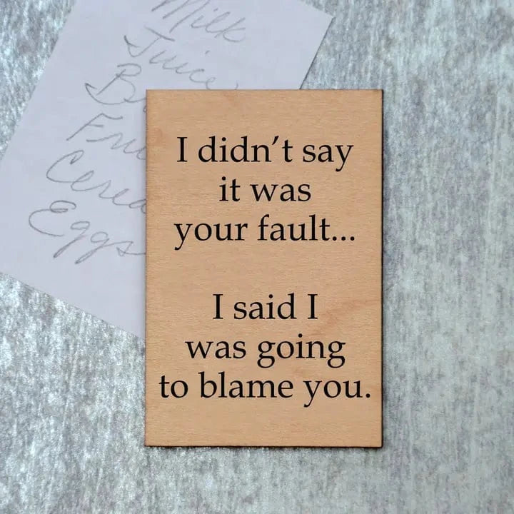 LKM #23 (Lori) Fault Blame Magnet Not Your Fault Blame You Magnet