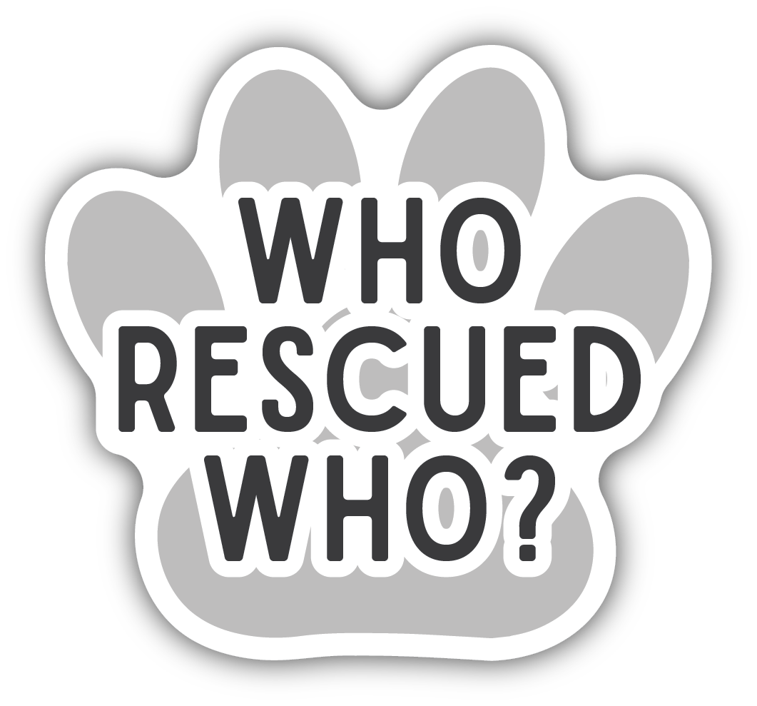 Who Rescued Who Paw Print Vinyl Sticker