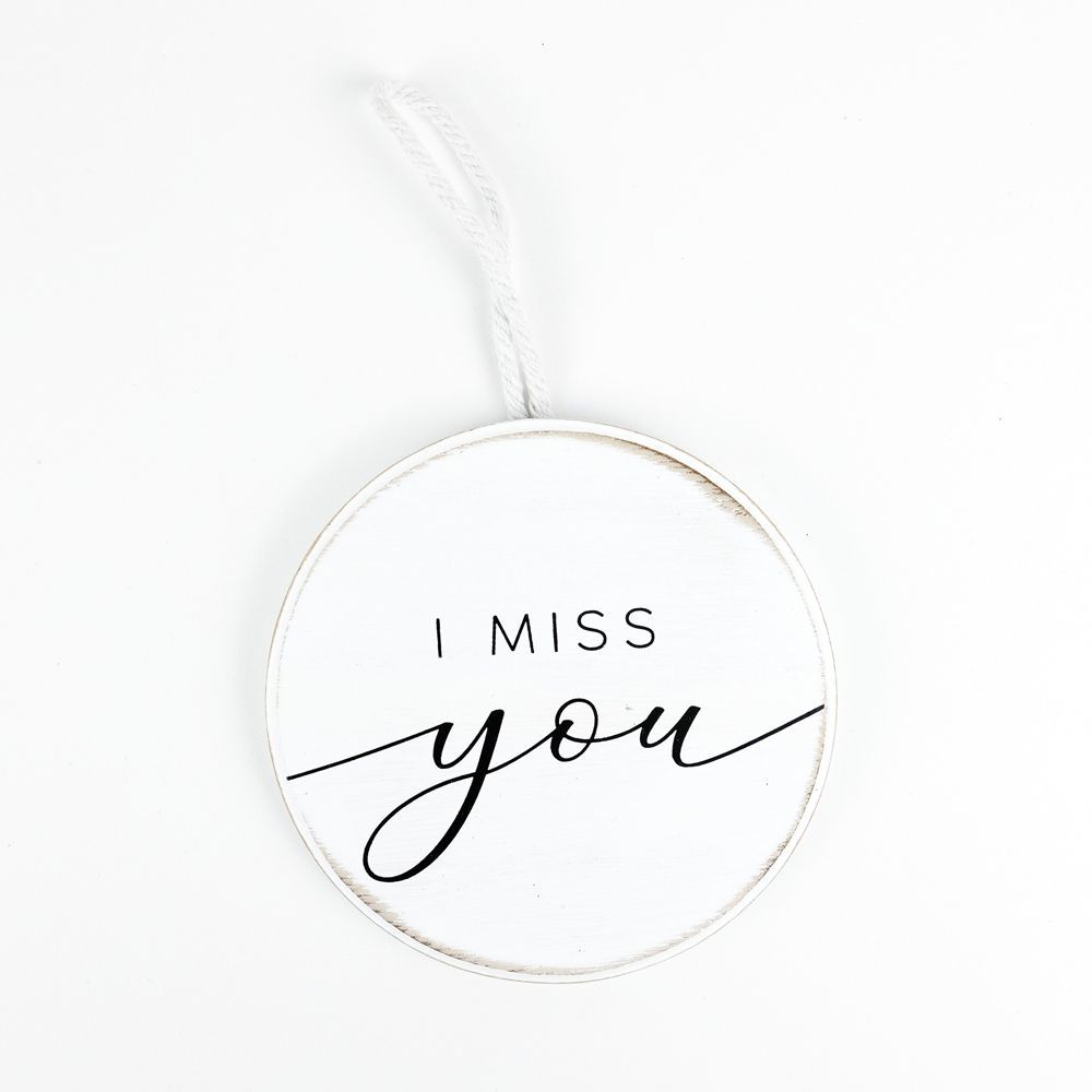 I Miss You Round Wood Ornament