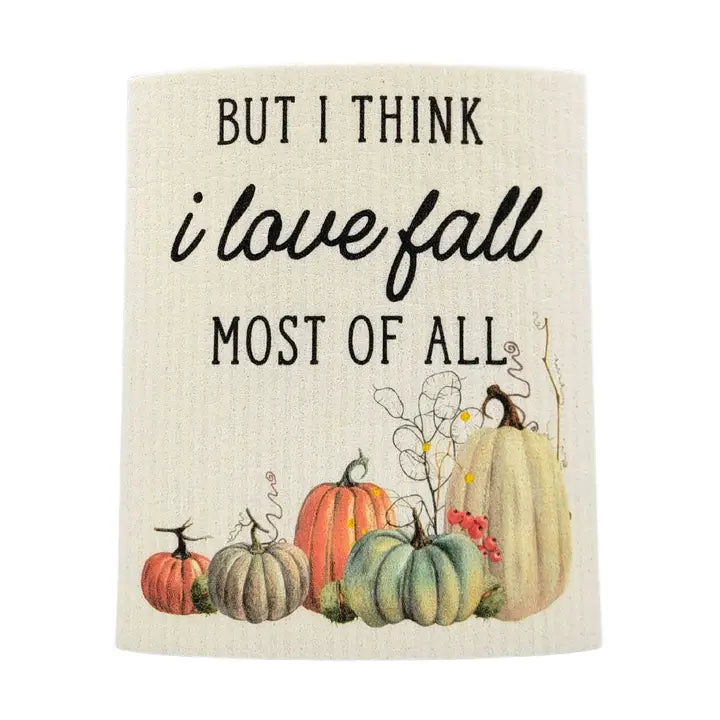 I Love Fall Most of All Swedish Sponge Cloth