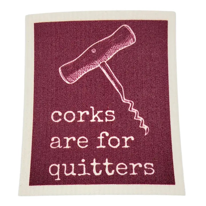 Corks Are For Quitters Swedish Sponge Cloth