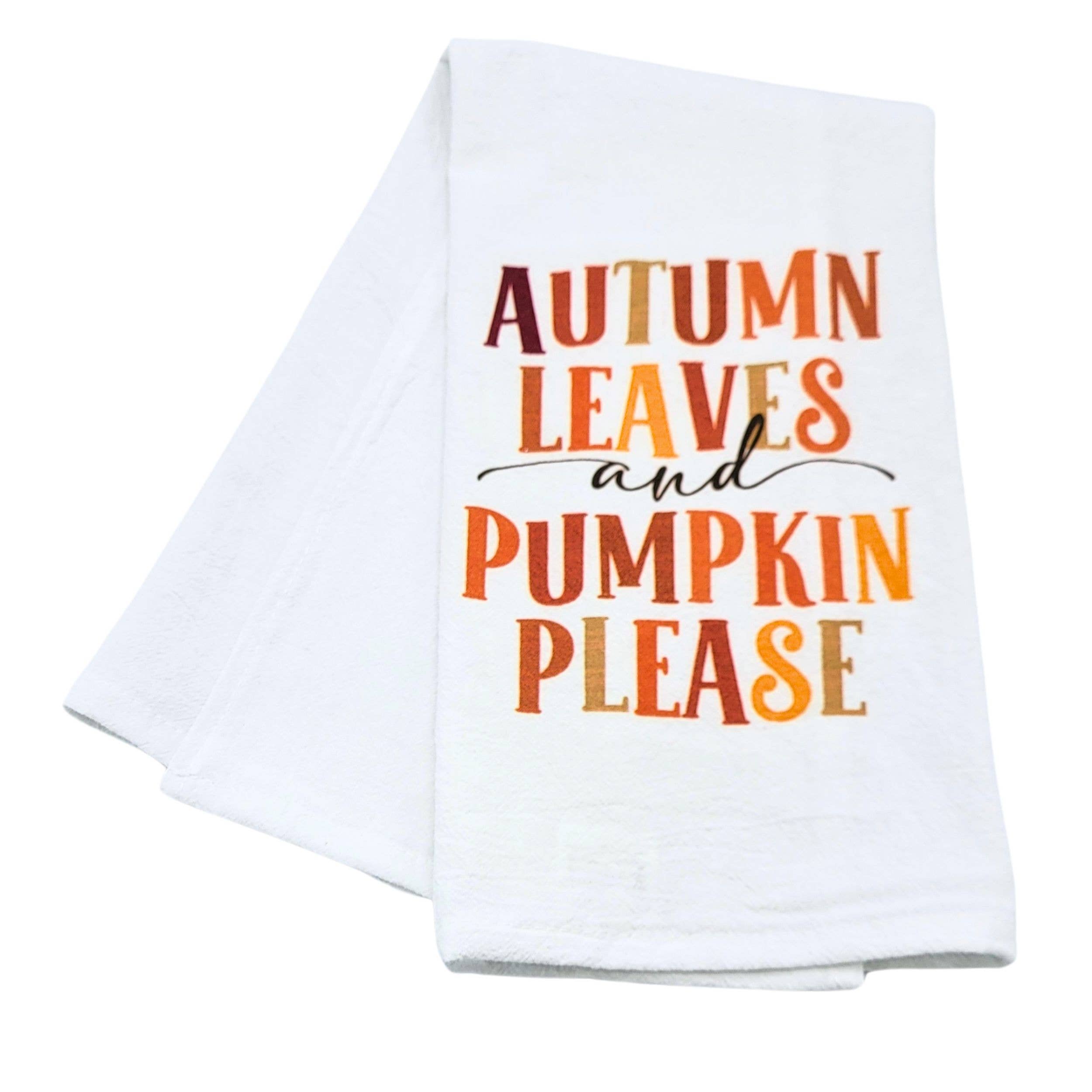 Autumn Leaves and Pumpkin Please Fall Tea Towels