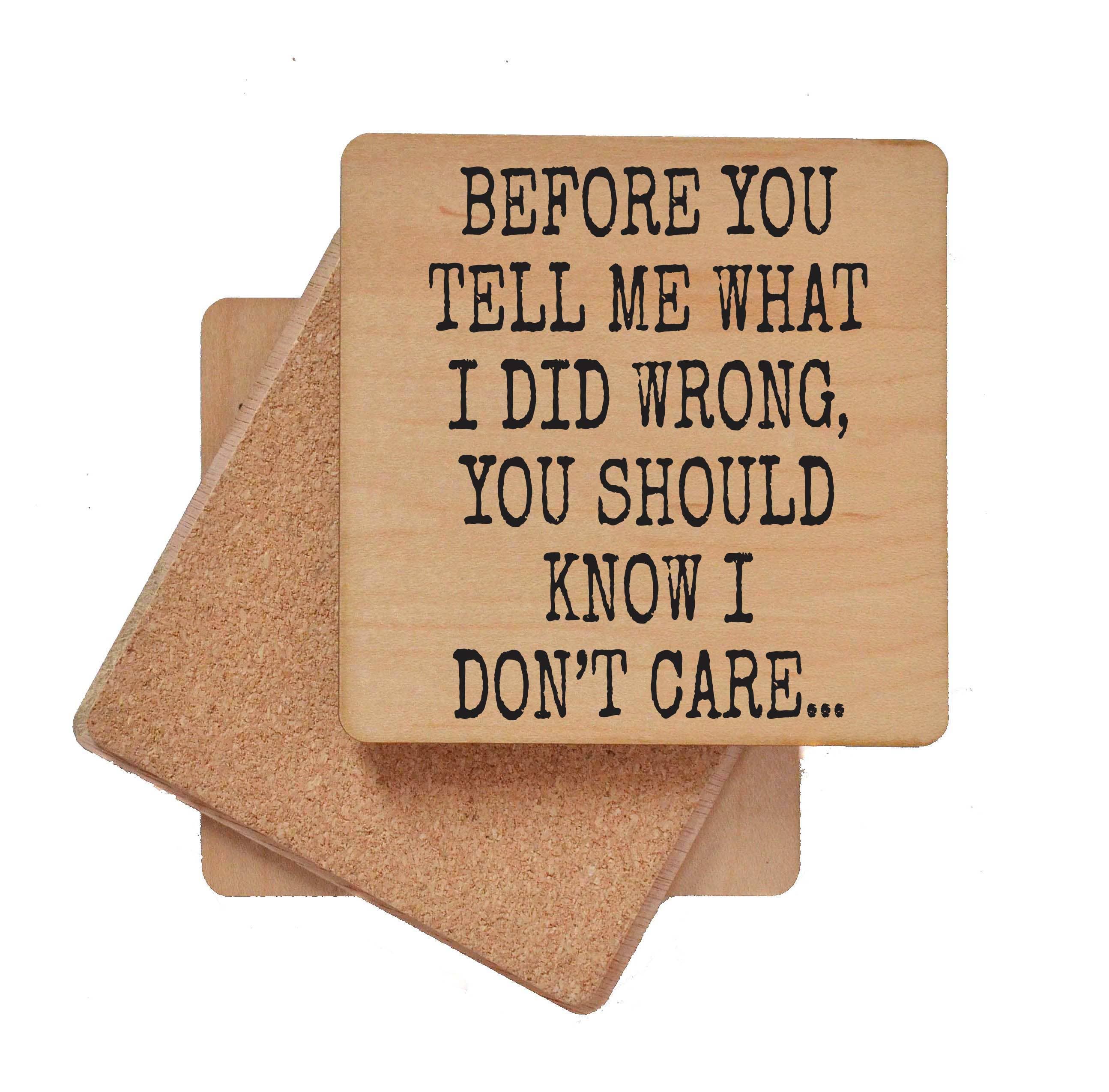 You Should Know I Don't Care Funny Coaster