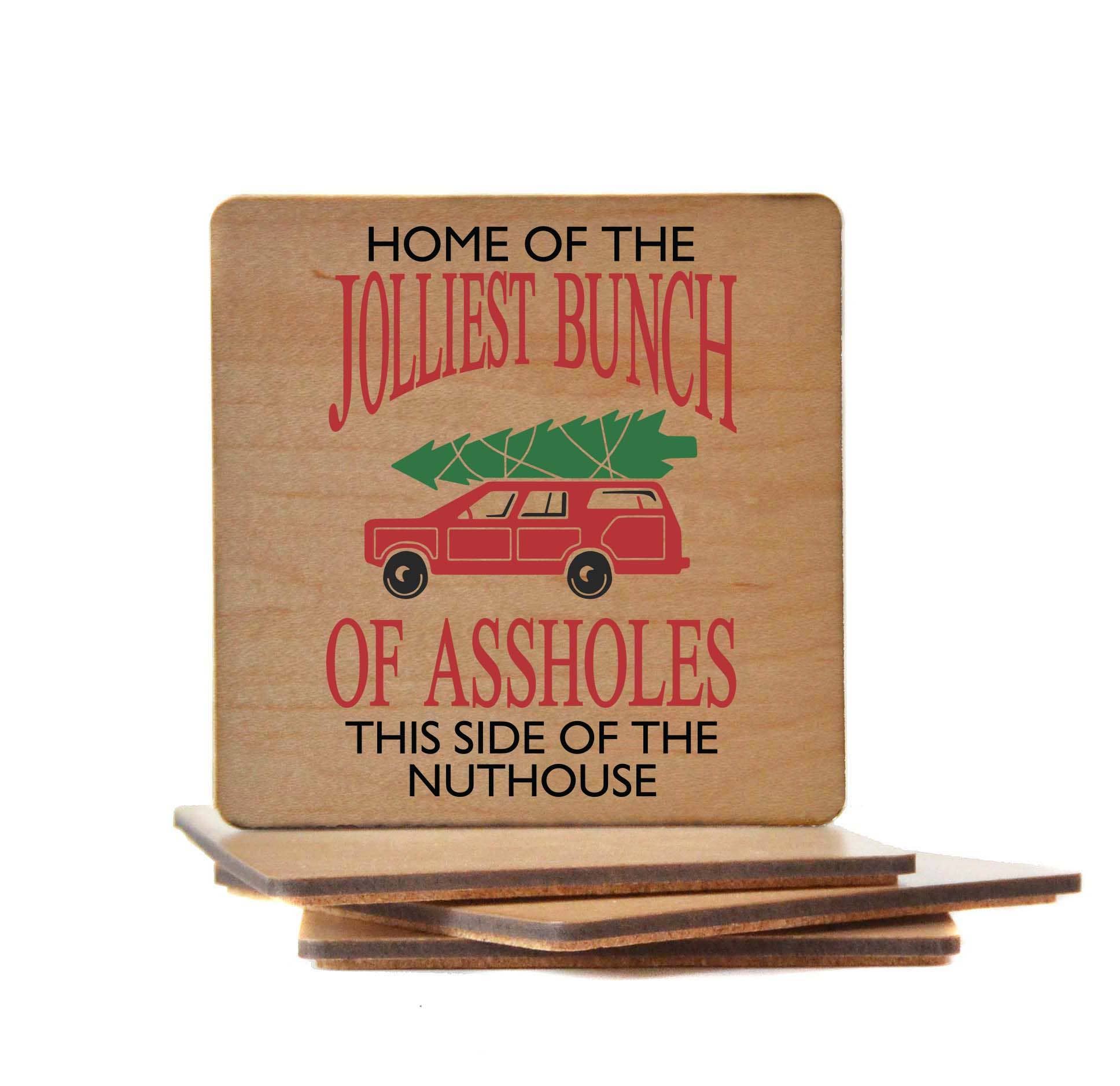 Home Of The Jolliest Bunch Wood Christmas Coaster