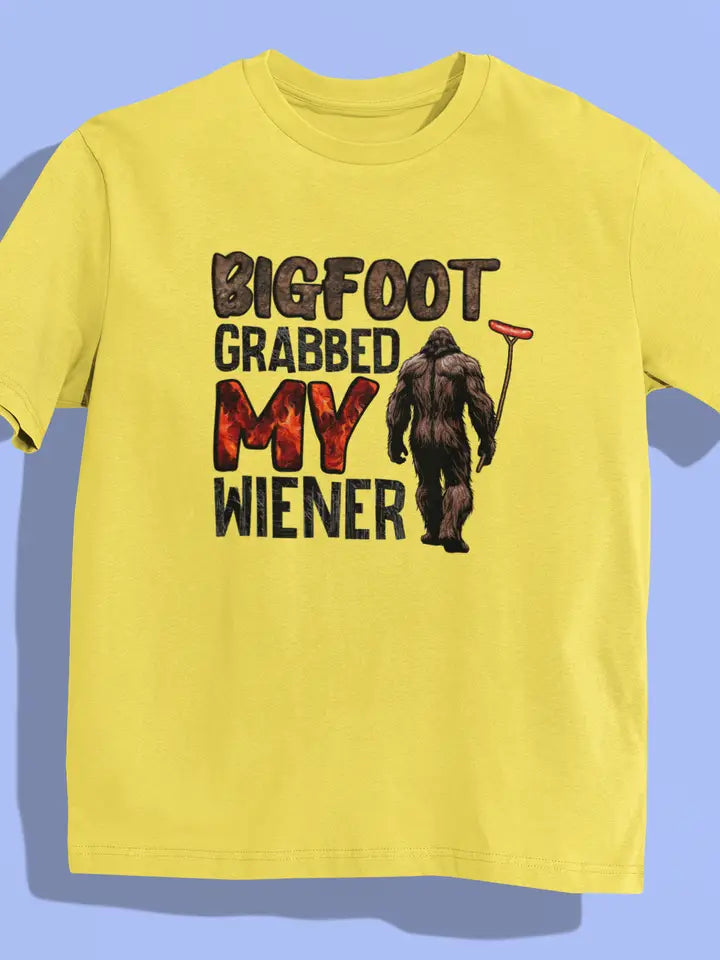 Bigfoot Grabbed My Wiener T-shirt