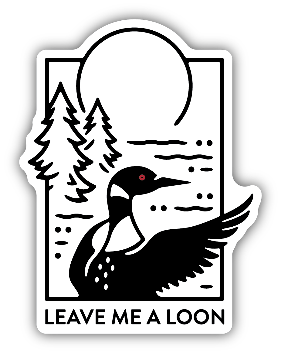 Leave Me A Loon Vinyl Sticker