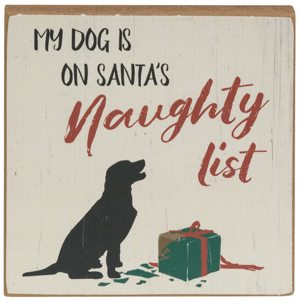 My Dog Is On Santa's Naughty List Square Block