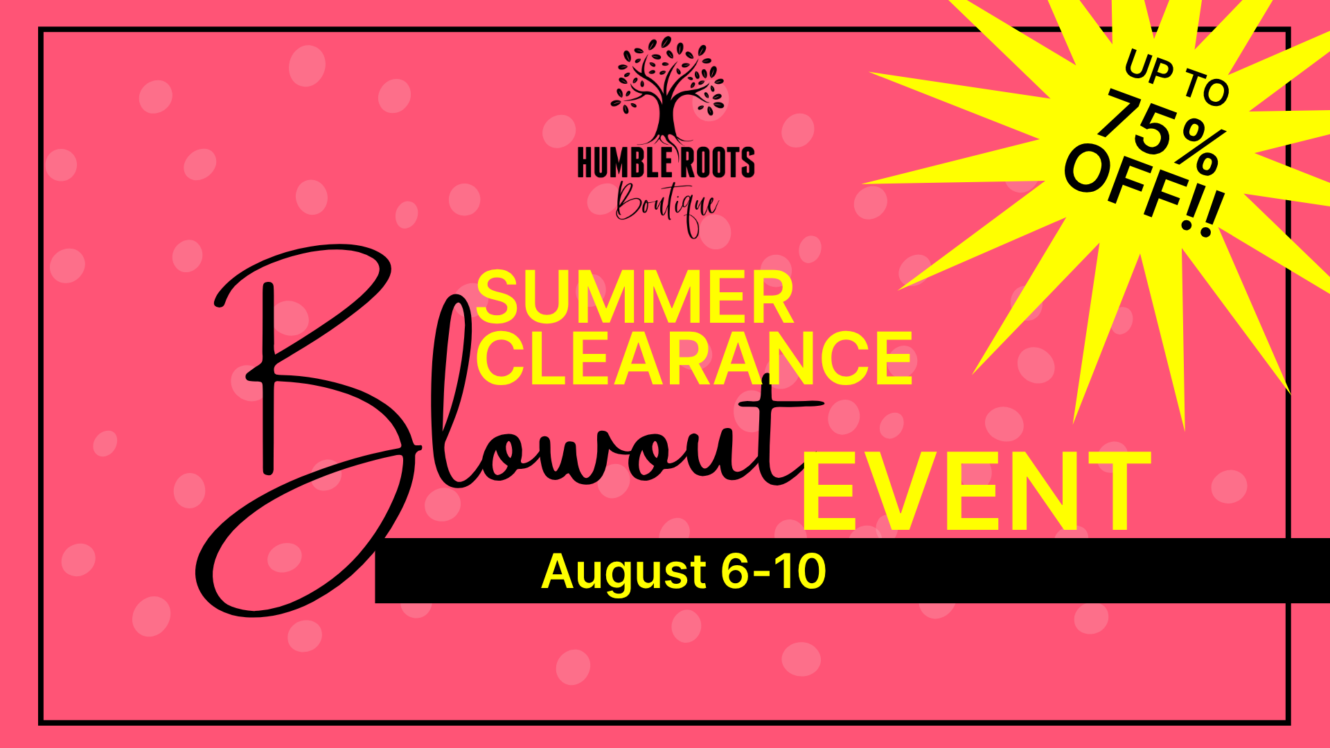 2025 Summer Clearance Blowout Event