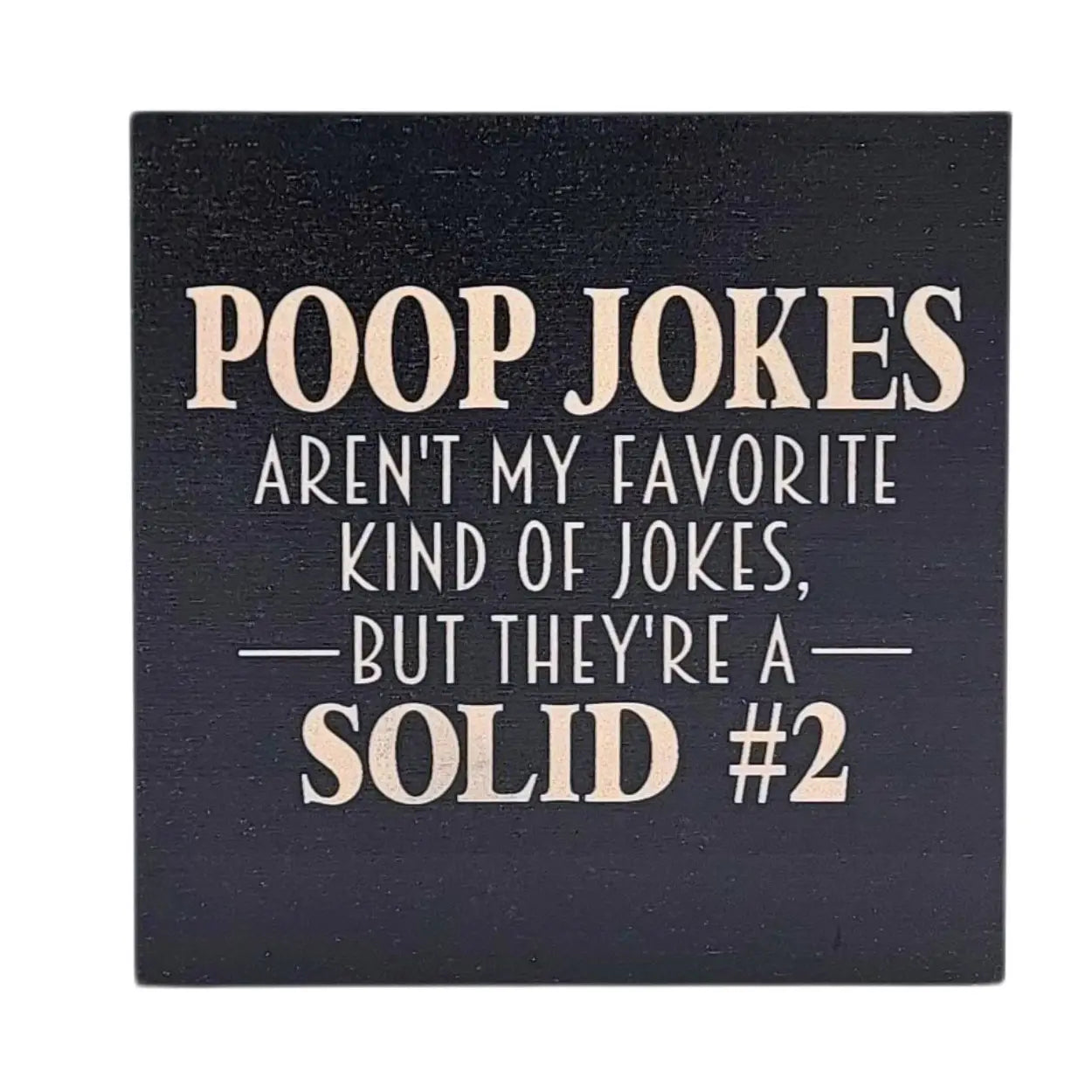 Poop Jokes Bathroom Sign 