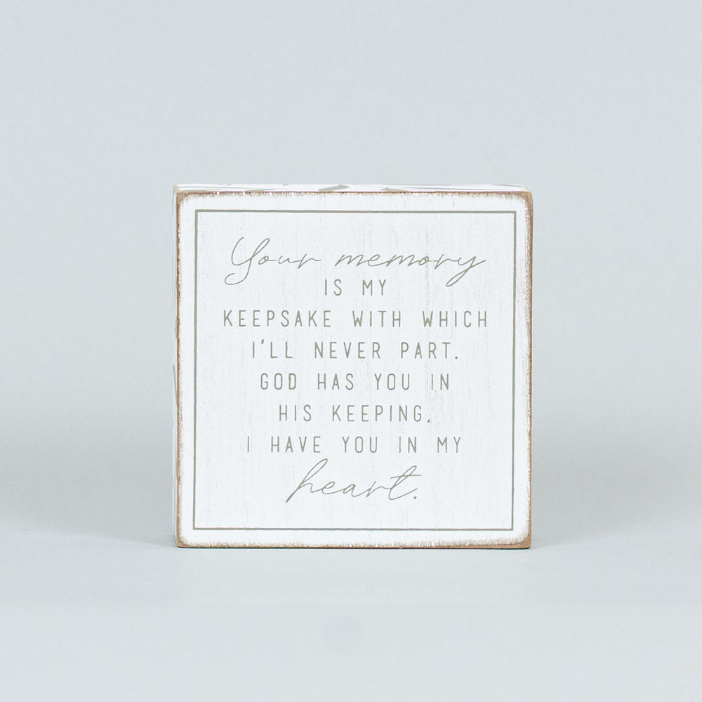 Your Memory is My Keepsake Wood Sign