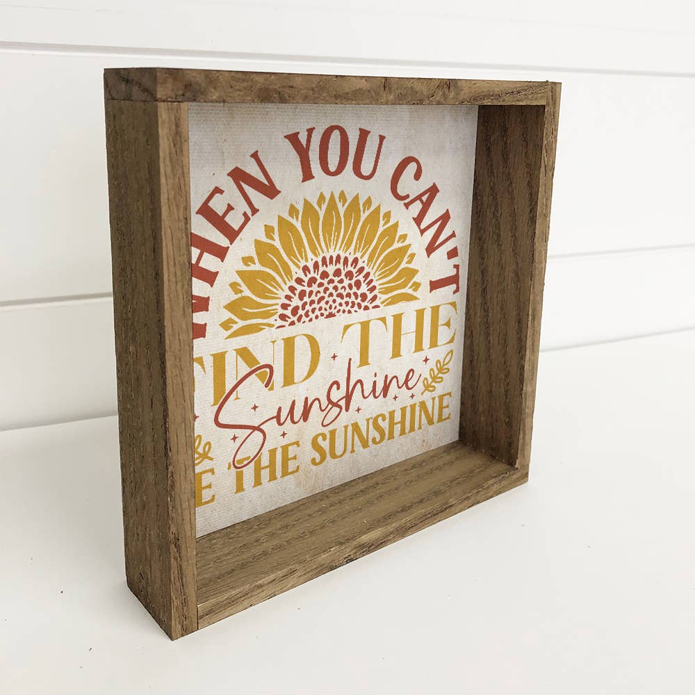 Hangout Home Be the Sunshine Sunflower - Cute Flower Word Art - Word Sign: 6x6" Mini Canvas Art with Wood Box Frame