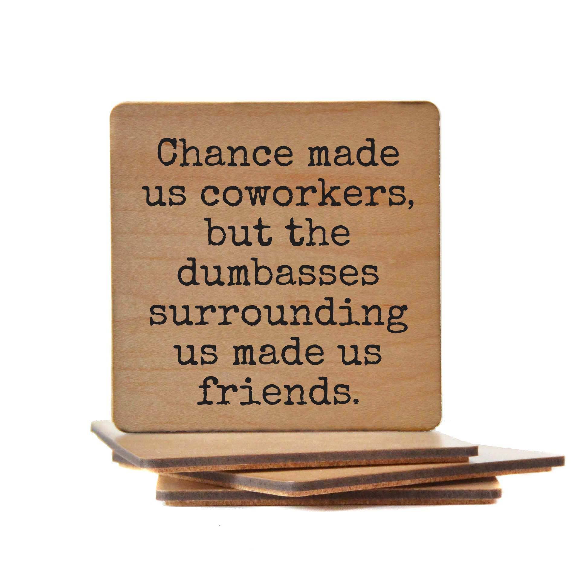 Coasters - Chance Made Us Coworkers But Funny Coaster