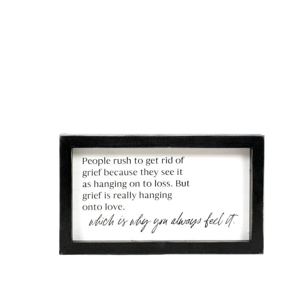 Get Rid of Grief Wood Sign