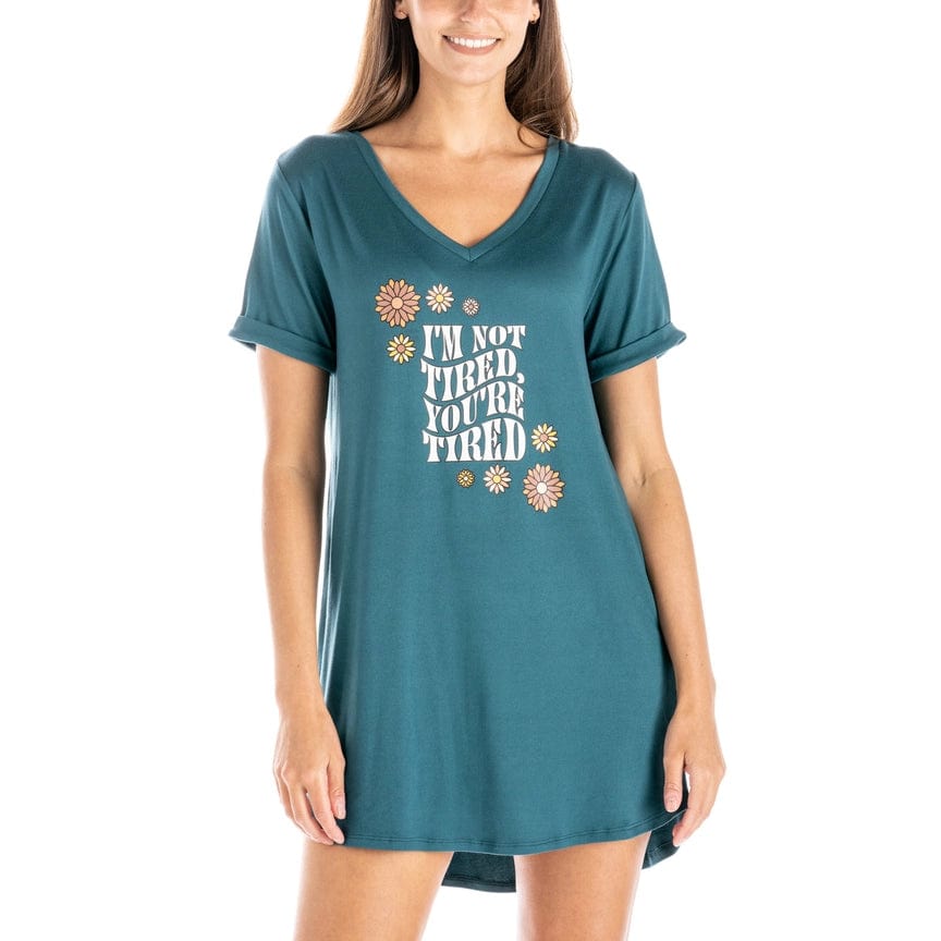 I'm Not Tired You're Tired Night Shirt