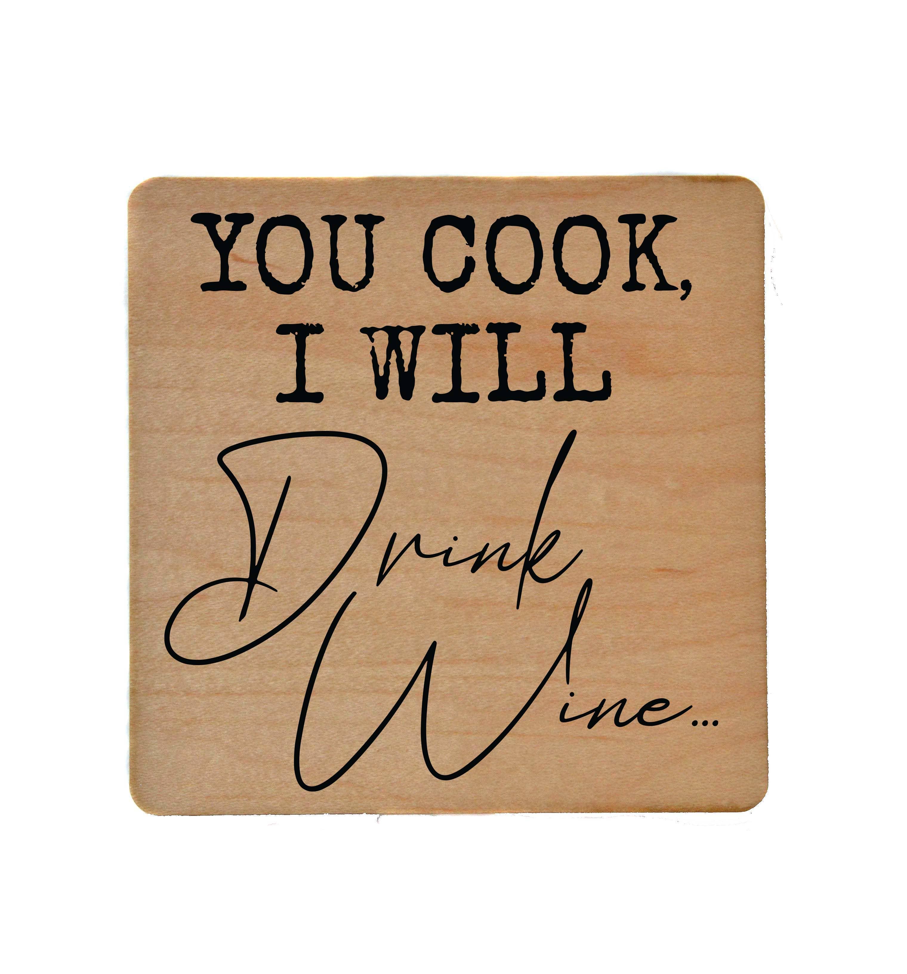 I Will Drink Wine Funny Wooden Coaster