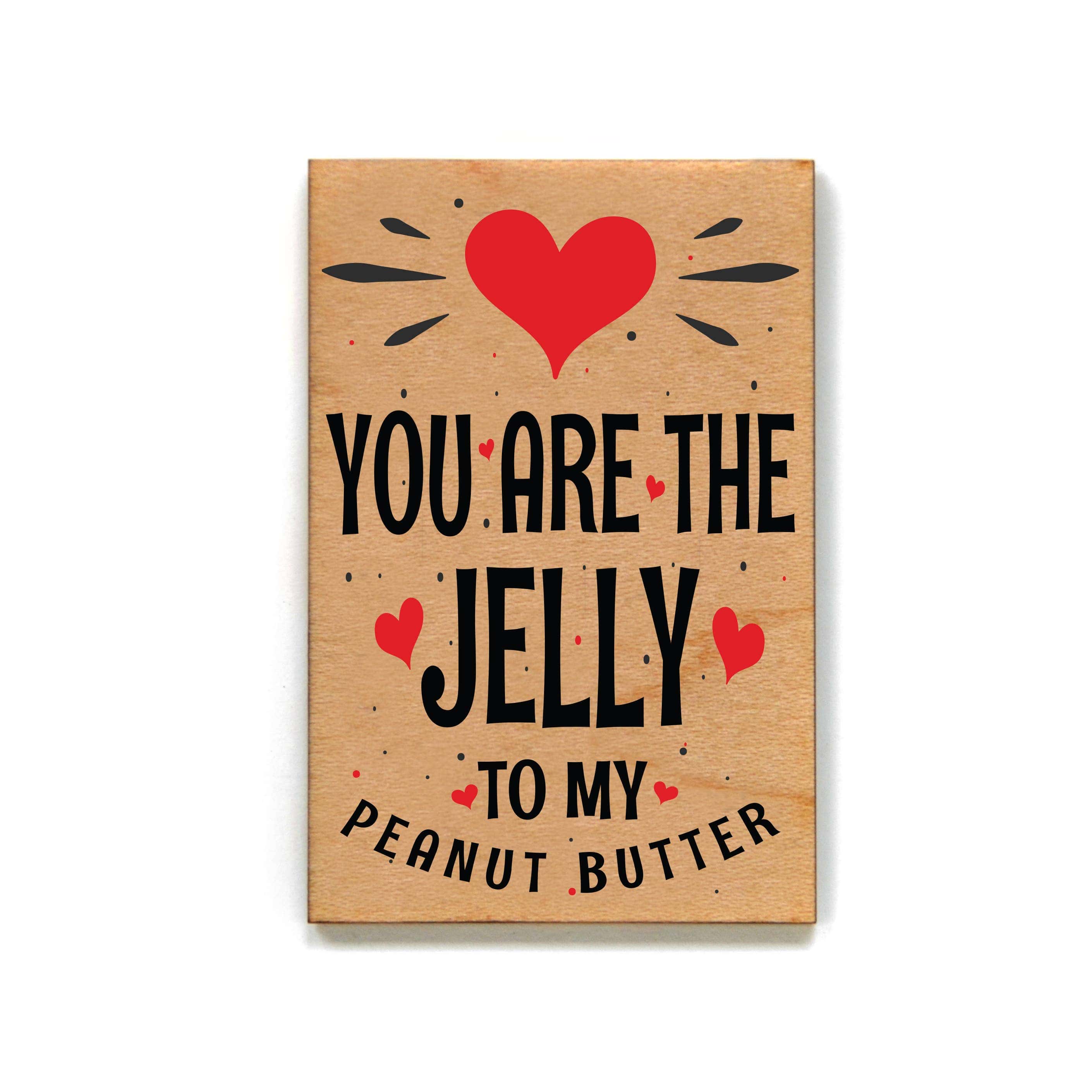 Driftless Studios Jelly to My Peanut Butter Valentine's Day Magnets