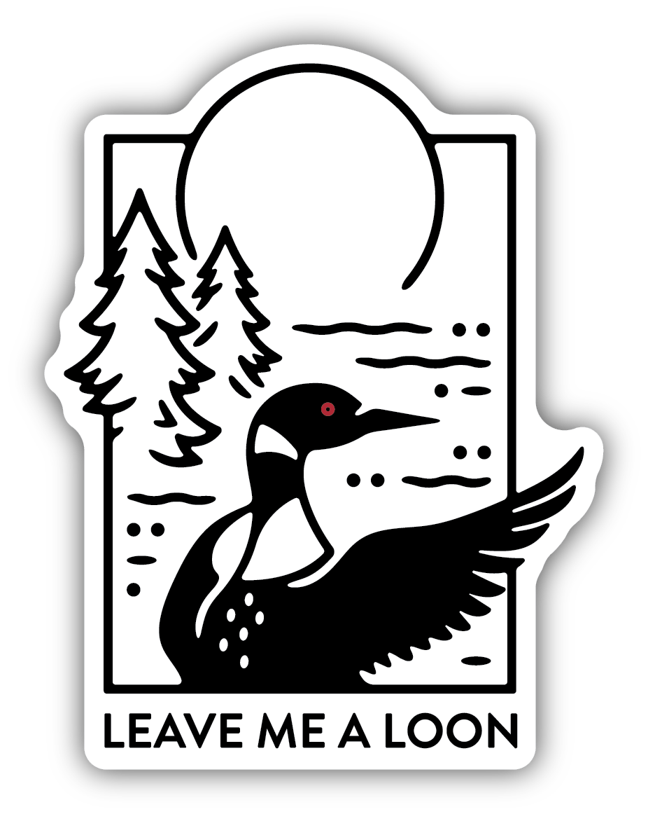 Leave Me A Loon Vinyl Sticker