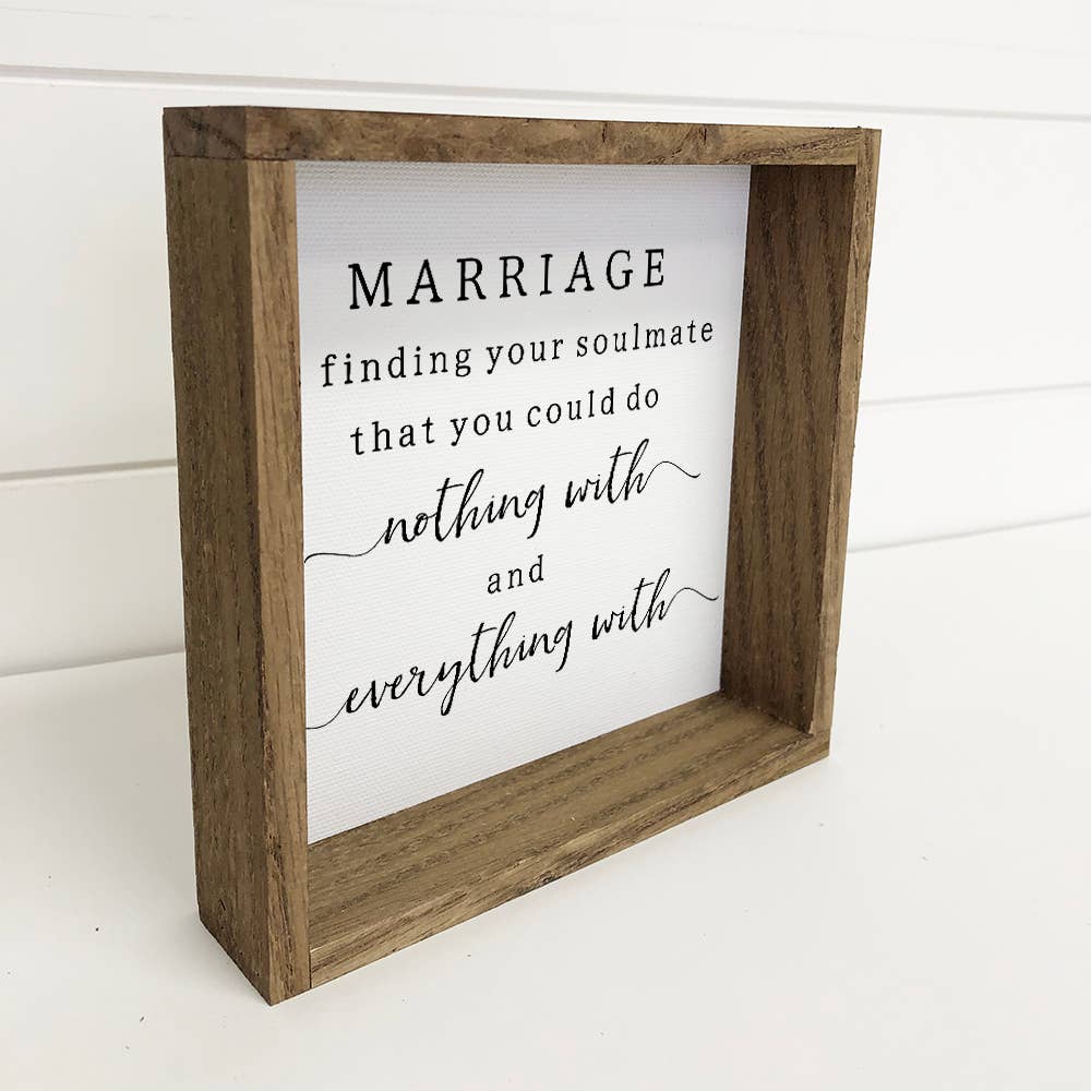 Marriage Nothing and Everything Canvas Art