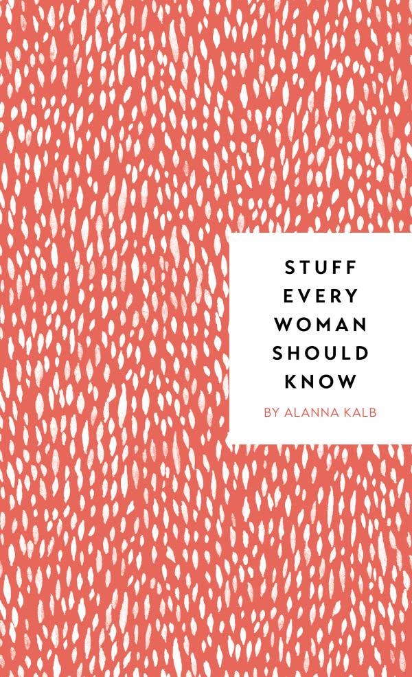 Penguin Random House LLC Stuff Every Woman Should Know