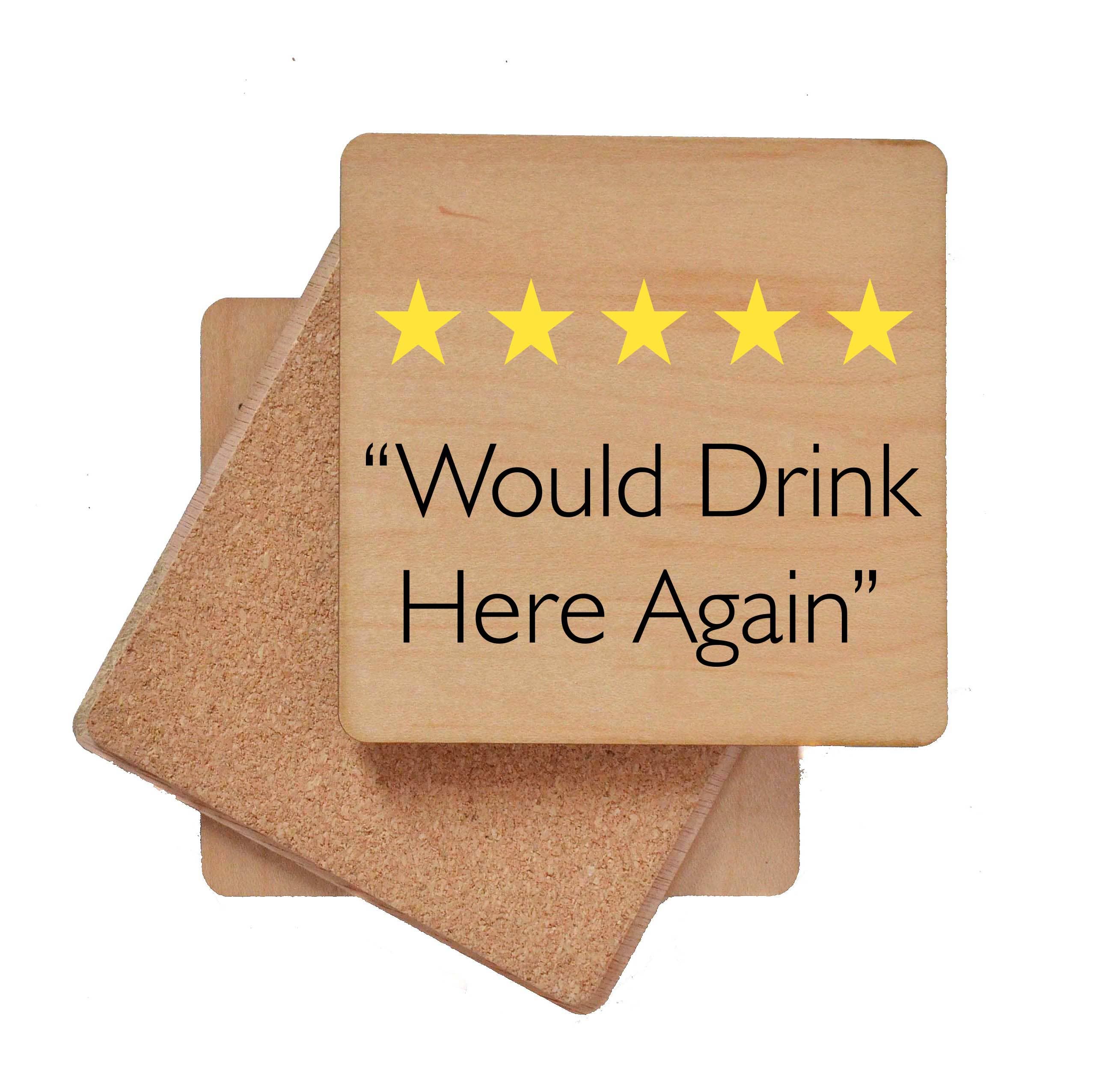 Driftless Studios Coaster Would Drink Here Again Bar Coasters