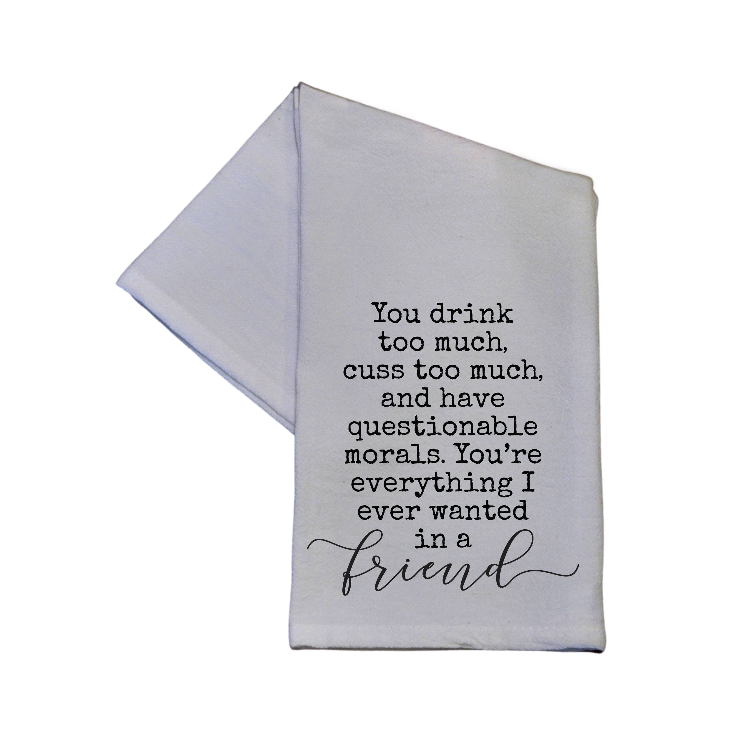 You Drink Too Much You Cuss Too Much Cotton Hand Towel