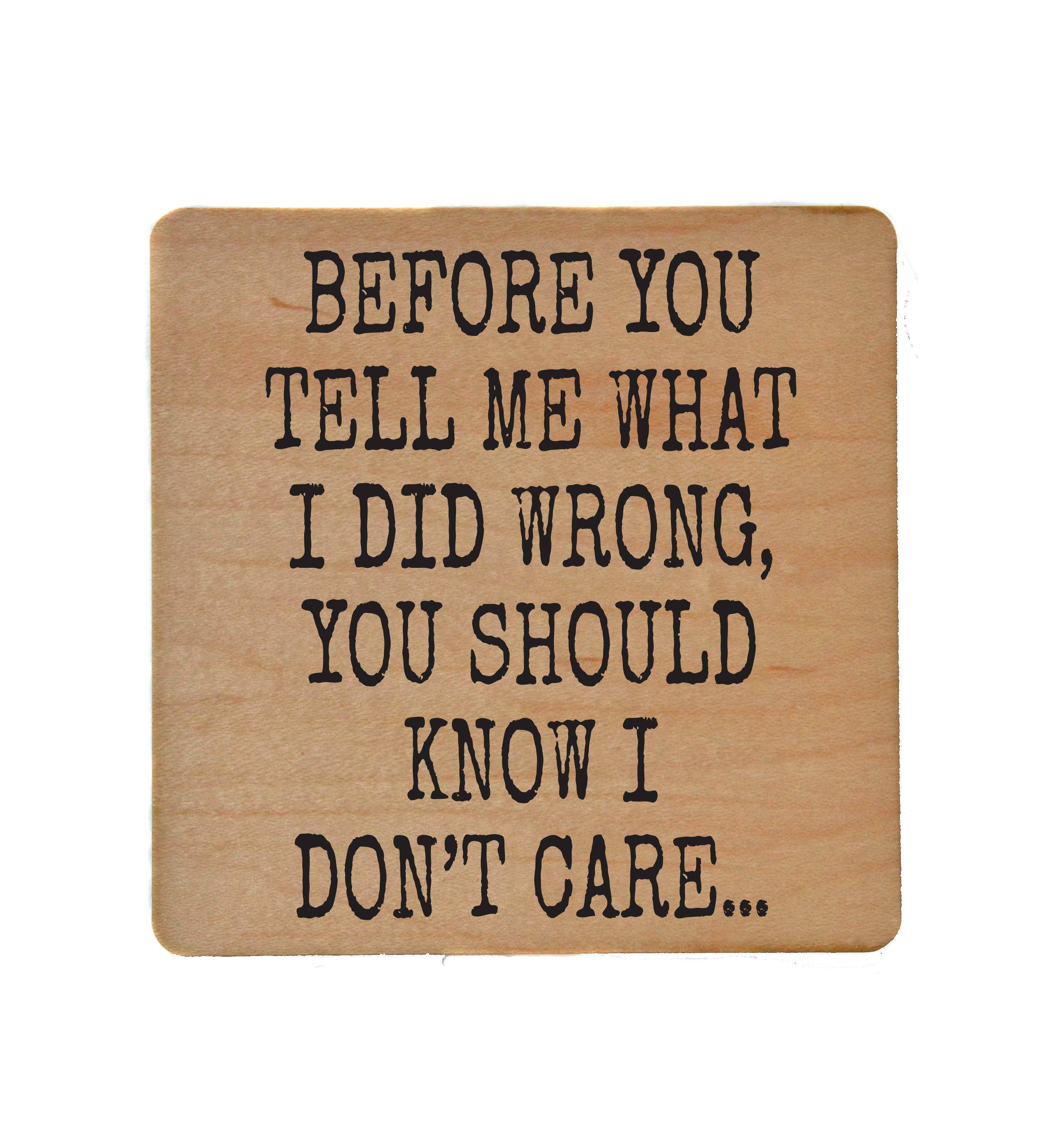 You Should Know I Don't Care Funny Coaster