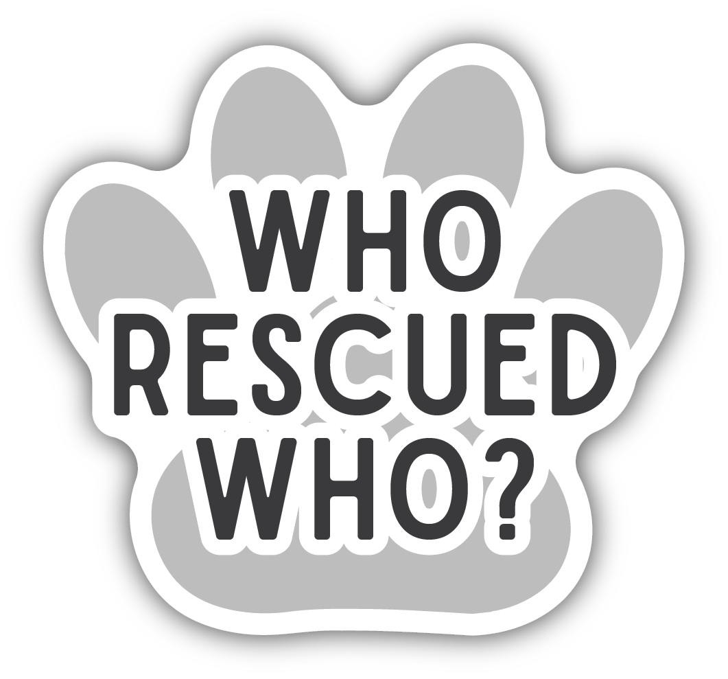 Who Rescued Who Paw Print Vinyl Sticker