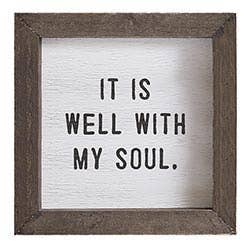 It is Well with My Soul 6x6 Sign