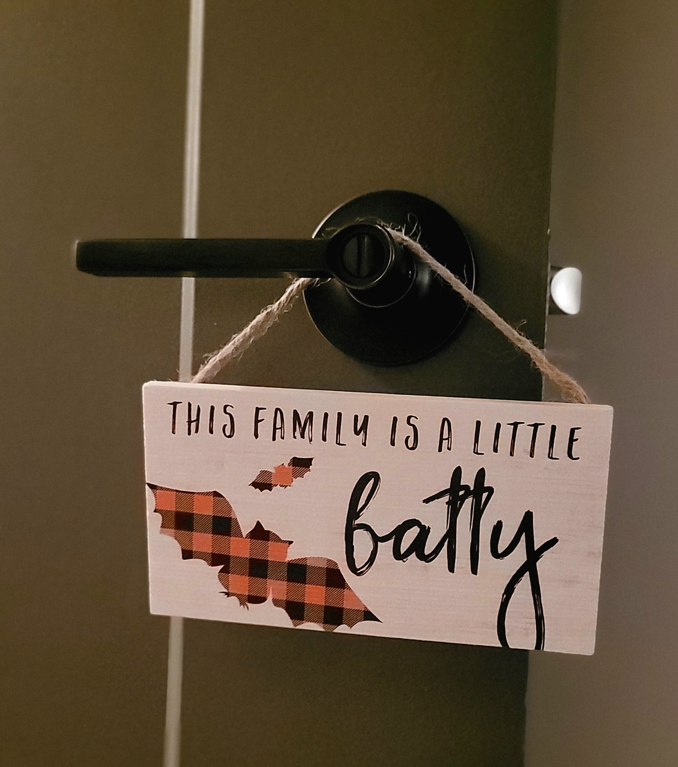 This Batty Family Sign